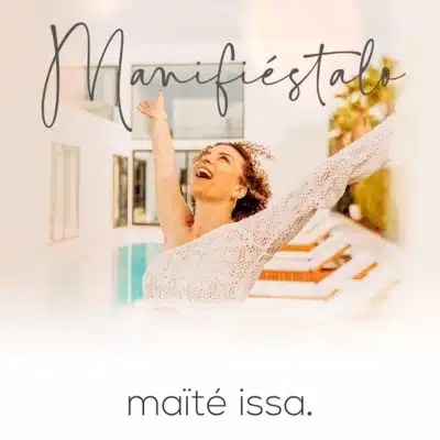 Curso Manifiestalo - Maite Issa