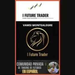 Curso I Future Trader - Vamsi Montealegre