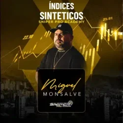 Curso Indices Sinteticos | Sniper Pro Academy - Miguel Monsalve