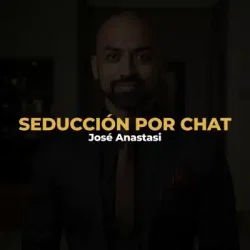Seducción por Chat de José Anastasi